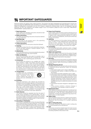 Page 3E-2
Important
Information
IMPORTANT SAFEGUARDS
Electrical energy can perform many useful functions. This product has been engineered and manufactured to ensure your
personal safety. But IMPROPER USE CAN RESULT IN POTENTIAL ELECTRICAL SHOCK OR FIRE HAZARD. In order not to
defeat the safeguards incorporated into this LCD Projector, observe the following basic rules for its installation, use and
servicing. For your own protection and reliable usage of your LCD Projector, please be sure to read these...