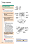 Page 38Image Projection
Keycode input box
-34
Lamp
replacement
indicatorPower
indicator
INPUT
button
',", \, |
buttons
MENU
button ENTER
button
Power (ON)
button
INPUT
buttons', ", \, |
buttons MENU button ENTER
button Power (OFF)
button
Basic Procedure
Connect the required external equipment to the pro-
jector before operating the following procedures.
Info
•The language preset at the factory is English.
If you want to change the on-screen display
to another language, reset the language ac-...