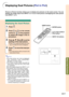 Page 61Easy to Use Functions
-57
Displaying Dual Pictures (Pict in Pict)
Picture in Picture function allows you to display two pictures on the same screen. You can
display the image input from INPUT 3 or 4 as an inset picture overlapping the main picture
from INPUT 1 or 2.
Displaying the Inset Picture
1Press .
2Press  or  on the remote
control or 
 on the projector
to switch the image in the in-
set picture .
3Press 
' '' '
', 
" "" "
", 
\ \\ \
\ and 
| || |
| to set...