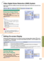 Page 69Easy to Use Functions
-65
Video Digital Noise Reduction (DNR) System
Reducing Image Noise
Select “DNR” in the “Options (1)” menu
on the menu screen.
➝ For operating the menu screen, see
pages 42 to 45.
Note
•Set a level so as to view a clearer picture.
Make sure to set DNR to “OFF” in the fol-
lowing cases:
•When the image is blurry.
•When the contours and colors of moving
images drag.
•When TV broadcasts with weak signals
are projected.
Info
•This function is available with INPUT 1, 2
(480
I, 480P, 580I...