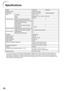 Page 7066
Specifications
As a part of policy of continuous improvement, SHARP reserves the right to make design and
specification changes for product improvement without prior notice. The performance specifica-
tion figures indicated are nominal values of production units. There may be some deviations from
these values in individual units.
Model
Display devices
Resolution
Lens
Input terminals
Output terminals
Control, others
Speakers
Projection lamp
Rated voltage
Rated frequency
Input current
Power consumption...