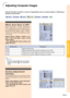 Page 55Basic Operation
-53
Adjusting Computer Images
Use the Fine Sync function in case of irregularities such as vertical stripes or flickering in
portions of the screen.
When Auto Sync is OFF
When “Auto Sync” is “OFF”, interference
such as flickering or vertical stripes may oc-
cur if displaying tilings or vertical stripes.
Should this occur, adjust “Clock”, “Phase”,
“H-Pos” and “V- Po s” for obtaining an opti-
mum image.
Select “Clock”, “Phase”, “H-Pos” or “V-
Pos” in the “Fine Sync” menu  on the
menu...