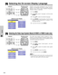 Page 23E-23
Operation
Selecting the On-screen Display Language
Projector
(GUI) On-screen DisplayEnglish is the preset language for the On-screen
Display. The language can be set to English, German,
Spanish, Dutch, French, Italian, Swedish, Portuguese,
Chinese, Korean or Japanese.
1Press MENU.
2Press ∂/ƒ to select “Language”, and then press
ENTER.
3Press ∂/ƒ to select the desired language.
4Press ENTER to save the setting. The On-screen
Display is now programed to display in the
language selected.
5To exit from...