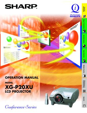 Page 1OPERATION MANUAL
MODEL
XG-P20XU
LCD PROJECTOR
Important
Information
Setup & Connections Operation Buttons Basic OperationMaintenance &
TroubleshootingAppendix
Multiple Function 