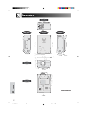 Page 76E-73
Appendix
Dimensions
Units: inches (mm)
Side View
Front View
Bottom View
Top ViewSide View
Rear View
113/25 (282.5) 2
9/16 (65)
9/32 (7) 4
37/64 (116.5)
3
1/6 (79)
1621/32 (423)
1717/32 (445)
3/16 (4.5)
129/16 (319)9/64 (3.5)
29/32 (23)
9
3/4 (248)
13/16(20.27)
331/64 (88.5) 2 15/16 (74.5)
111/32 (34)1
3/64 (26.5)63/32 (155)
617/64 (158.9)
45/64 (103.2)
XG-P25X/CD (E)-h02.3.19, 7:14 PM 73 