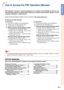 Page 9Introduction
-7
PDF operation manuals in several languages are included in the CD-ROM, so that you can
work with the projector. To utilize these manuals, you need to install Adobe® Reader® on your
computer (Windows® or Macintosh®).
Please download Adobe
® Reader® from the Internet (http://www.adobe.com).
Accessing the PDF manuals
For Windows®:
1 Insert the CD-ROM in the CD-ROM drive.
2 Double click the “My Computer” icon.
3 Double click the “CD-ROM” drive.
4
When you want to view the operation manual
1)...