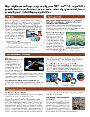 Page 2High brightness and high image quality, plus DLP® Link™ 3D compatibility 
provide superior performance for corporate, university, government, house 
of worship and rental/staging applications.
3D Ready
Make sure your projector is ready to use with new 3D content. Incorporating DLP Link technology, when used with compatible 3D field sequential content and PC, and optional 3D active shutter glasses (model X102, not included) that support the DLP Link sys-tem, these models captivate audiences with...