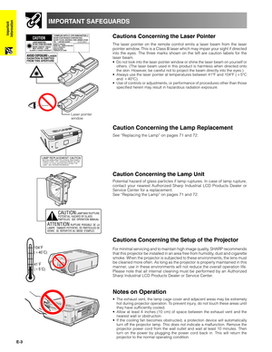 Page 4E-3
Important
Information
IMPORTANT SAFEGUARDS
AVOID EXPOSURE-LASER
RADIATION IS EMITTED
FROM THIS APERTURE.
CAUTIONLASER RADIATION-
DO NOT STARE INTO BEAM
WAVE LENGTH : 650nm
MAX. OUTPUT : 1mWCLASS II LASER PRODUCT
COMPLIES WITH 21 CFR SUBCHAPTER JSHARP ELECTRONICS CORPORATION
SHARP PLAZA, MAHWAH, NEW JERSEY 07430
TEL : 1-800-BE-SHARPU.S.A. ONLYREMOTE CONTROL
MODEL NO. : RRMCG1564CESA
DC3V (1.5VX2PCS.)
MADE IN CHINA
FABRIQUÉ AU CHINEThe laser pointer on the remote control emits a laser beam from the...