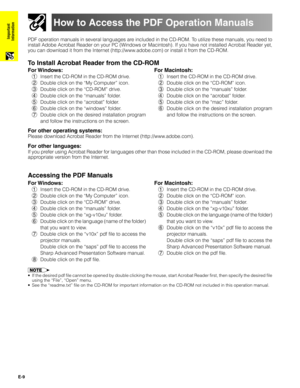 Page 10E-9
Important
Information
How to Access the PDF Operation Manuals
PDF operation manuals in several languages are included in the CD-ROM. To utilize these manuals, you need to
install Adobe Acrobat Reader on your PC (Windows or Macintosh). If you have not installed Acrobat Reader yet,
you can download it from the Internet (http://www.adobe.com) or install it from the CD-ROM.
To Install Acrobat Reader from the CD-ROM
For other operating systems:
Please download Acrobat Reader from the Internet...