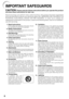 Page 106
1. Read InstructionsAll the safety and operating instructions should
be read before the product is operated.
2. Retain InstructionsThe safety and operating instructions should be
retained for future reference.
3. Heed WarningsAll warnings on the product and in the operating
instructions should be adhered to.
4. Follow InstructionsAll operating and use instructions should be
followed.
5. CleaningUnplug this product from the wall outlet before
cleaning. Do not use liquid cleaners or aerosol
cleaners. Use...