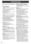 Page 3636E
Troubleshooting
If you are experiencing any problem with your display, before 
calling for service, please review the following troubleshooting 
tips.
There is no picture or sound.•  Is the power cord disconnected?
•   Is the main power switch off?
•   Is the monitor in standby mode (the power LED illuminating 
in orange)?
•   Make sure correct input mode is selected. (See page 5.)
•   If any external equipment is connected, make sure the 
equipment is operating (playing back).
Remote control does...