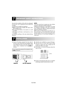 Page 182.Check the oven carefully for any signs of damage.
3.Place the oven on a flat, level surface strong
enough to support the oven’s weight plus the
heaviest item likely to be cooked.
4.Ensure there is a minimum free space above the
oven of 15cm:
5.Securely connect the plug of the oven to a standard
earthed (grounded) household electrical outlet. 1.Remove all packing materials from the inside of
the oven cavity. Discard the loose polythene sheet
from between the door and cavity. Remove the
feature sticker,...