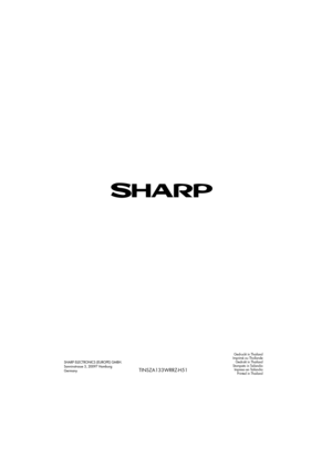 Page 485
SHARP ELECTRONICS (EUROPE) GMBH.
Sonninstrasse 3, 20097 Hamburg
Germany
TINSZA133WRRZ-H51
Gedruckt in Thailand
Imprimé au Thaïlande
Gedrukt in Thailand
Stampato in Tailandia
Impreso en Tailandia
Printed in Thailand
9. R-239 Specifications  05.2.22 4:15 PM  Page 5 (1,1) 