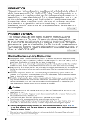 Page 62
INFORMATION
This equipment has been tested and found to comply with the limits for a Class A 
digital device, pursuant to Part 15 of the FCC Rules. These limits are designed to 
provide reasonable protection against harmful interference when the equipment is 
operated in a commercial environment. This equipment generates, uses, and can 
radiate radio frequency energy and, if not installed and used in accordance with 
the operation manual, may cause harmful interference to radio communications....