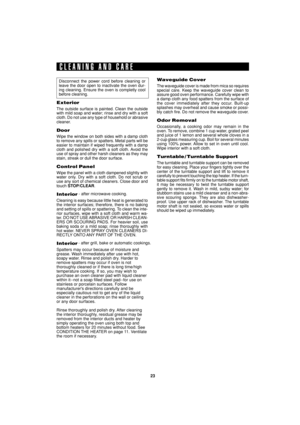 Page 2523
SEC R55TS
TINSEA983WRRZ-D32 SEC R55TS
Disconnect the power cord before cleaning or
leave the door open to inactivate the oven dur-
ing cleaning. Ensure the oven is completly cool
before cleaning.
Exterior
The outside surface is painted. Clean the outside
with mild soap and water; rinse and dry with a soft
cloth. Do not use any type of household or abrasive
cleaner.
Door
Wipe the window on both sides with a damp cloth
to remove any spills or spatters. Metal parts will be
easier to maintain if wiped...