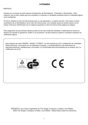 Page 31414T968DC
SINGER es una marca registrada de The Singer Company Limited o sus filiales.2008 The Singer Company Limited o sus filiales. Reservados todos los derechos.
14T968DC 