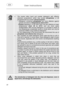 Page 23 
 
User instructions   
 
22  
 
 
 
 
  
 
• The market offers liquid and powder detergents with differing 
chemical compositions, which may contain  phosphates, or be 
phosphate-free but contain  natural enzymes. 
- Detergents containing  phosphates are more effective against 
grease and starch at  temperatures above 60°C. 
- Enzyme  detergents, on the other  hand, are also effective at lower 
temperatures (from 40 to 55°C ) and are more easily 
biodegradable. With enzyme detergent s it is possible to...