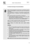 Page 24 
 
 
User instructions   
 23  
 
 
 
 
 
 
 
 
 
 
4.3 General warnings and recommendations 
 
 
 
 
 
Before using the dishwasher for the first time, it is advisable to read the 
following recommendations concerning dish types to be washed and 
their loading. 
There are generally no constraints on  the washing of domestic dishes, 
but in certain cases it is necessary  to take their characteristics into 
account. 
 
Before loading the dishes into the baskets it is necessary to: 
• remove coarse food...