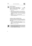 Page 28User instructions
ADDING THE RINSE AID
The rinse aid helps the dishes dry faster and
prevents the formation of scale deposits and
staining; it is automatically added to the water
during the final rinse cycle, from the container
situated on the inner side of the door.
•
  Open the door.
•
  Rotate the container cap anticlockwise by ¼ of a turn and remove it.
•
  Add the rinse aid until the container is full (approximately 140 cc).
The optical level indicator on the side of the cap should be
completely...