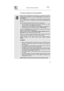 Page 31User instructions

3.3 General warnings and recommendations
Before using the dishwasher for the first time, it is advisable to read the
following recommendations concerning dish types to be washed and
theirloading.
There are generally no constraints on the washing of domestic dishes,
but in certain cases it is necessary to take their characteristics into
account.
Before loading the dishes into the baskets it is necessary to:
•remove coarse food remains: e.g. bones, fish-bones, etc. which
may clog the...