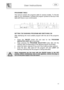 Page 13 
User instructions   
 
 
11   
PROGRAMS TABLE
 The manual contains the programs table for several models. To find the 
table for your dishwasher, compare the program symbols at the top of the 
table with those on your control panel.  
 
 
 
  
 
 
SETTING THE WASHING PROGRAM AND SWITCHING ON After identifying the most suitable program with the aid of the programs 
table: 
 
• Press the ON/OFF button (1) and wait for the PROGRAM 
INDICATOR LIGHT (2) to illuminate; 
•  Keep pressing the PROGRAM SELECTION...