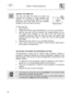 Page 26 User instructions    
 
24 
 
 ADDING THE RINSE AID
 The rinse aid helps the dishes dry faster and 
prevents the formation of scale deposits and 
staining; it is automatically added to the water 
during the final rinse cycle, from the container 
situated on the inner side of the door. 
  
To add rinse aid: 
•  Open the door. 
•  Rotate the container cap anticlockwise by ¼ of a turn and remove it. 
•  Add the rinse aid until the container is full (approximately 140 cc). 
The optical level indicator on...