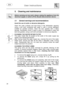 Page 36 User instructions    
 
34 
5.  Cleaning and maintenance  
 
Before carrying out any work, always unplug the appliance from the 
electrical supply or switch off the all-pole disconnection device. 
 
5.1  General warnings and recommendations   Avoid the use of acidic or abrasive detergents. Clean the outer surfaces and door-lining of the dishwasher regularly 
using a soft cloth moistened with water or with a normal detergent 
suitable for painted surfaces. Clean the door gaskets with a damp 
sponge....