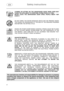 Page 5 Safety instructions 
 
 
4  
 LEANING OR SITTING ON THE DISHWASHER DOOR WHEN OPEN MAY 
CAUSE THE APPLIANCE TO OVERTURN, PUTING PEOPLE AT RISK. 
NEVER LEAVE THE DISHWASHER DOOR OPEN; PEOPLE MIGHT TRIP 
OVER IT. 
 
 DO NOT DRINK THE WATER RESIDUES WHICH MAY BE PRESENT INSIDE 
THE DISHES OR DISHWASHER AT THE END OF THE WASHING PROGRAM 
AND BEFORE THE DRYING CYCLE. 
 
 KNIVES OR OTHER SHARP-ENDED COOKING UTENSILS MUST BE PLACED 
IN THE CUTLERY BASKET BLADE-DOWN, OR LAID HORIZONTAL IN THE 
TOP BASKET. TAKE...