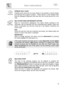 Page 17 
User instructions   
 
 
15 
 
SPREAD HALF LOAD Suitable when there are not many dishes to be washed, it saves energy 
and reduces the program duration.  Place dishes in both baskets then 
load the detergent dispenser than less than the normal amount for a full 
load.
 
 
 
MULTIFUNCTIONS DETERGENTS OPTION Ideal for multi-function detergents, this option allows washing to be 
optimised, with full benefits from the combined-action tablets. When this 
option is activated, any salt and rinse aid in the...