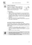 Page 23 
User instructions   
 
 
21 
 ADDING THE RINSE AID
 The rinse aid helps the dishes dry faster and 
prevents the formation of scale deposits and 
staining; it is automatically added to the water 
during the final rinse cycle, from the container 
situated on the inner side of the door. 
  
To add rinse aid: 
•  Open the door. 
•  Rotate the container cap anticlockwise by ¼ of a turn and remove it. 
•  Add the rinse aid until the container is full (approximately 140 cc). 
The optical level indicator on...