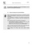 Page 27 
User instructions   
 
 
25  
 
 
 
 
 
 
 
 
 
 The introduction of detergent into the rinse aid dispenser, even in 
liquid form, will damage the dishwasher.  
  
 
 
 
 4.3  General warnings and recommendations 
 
 
 
 
Before using the dishwasher for the first time, it is advisable to read the 
following recommendations concerning dish types to be washed and 
their loading. 
There are generally no constraints on the washing of domestic dishes, 
but in certain cases it is necessary to take their...