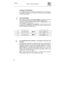 Page 17User instructions 
52CHANGING THE PROGRAM 
To change the program in progress, simply open the door and select a 
new program. When the door is closed the dishwasher will automatically 
select the new program.
EXTRA PROGRAMS 
Button (6) gives access to five extra programs in addition to the ones 
which can be selected directly using the program selector button. 
This button must be pressed (the light comes on) after selection of the 
main program (1, 2, 3, 4 or 5). 
This function is retained in the...