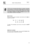 Page 18 
 
User instructions   
 
 
53   
 
 
 
  
 If the door has to be opened while washing is in progress, the program 
will be interrupted. The relative light will keep flashing and a beeper will 
signal that the cycle has not been completed. When the door is closed 
the program will continue from where it was interrupted. This operation 
should only be carried out if strictly necessary, because it might 
cause problems in execution of the program.   
 
 
 END OF CYCLE 
 At the end of the program the...