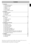 Page 3Contents
3
EN
1  Instructions 4
1.1  General safety instructions 4
1.2  Manufacturer liability 5
1.3  Appliance purpose 5
1.4  Disposal 5
1.5  Identification plate 6
1.6  This user manual 6
1.7  How to read the user manual 6
2  Description 7
2.1  General Description 7
2.2  Control panel 8
2.3  Other parts 8
2.4  Available accessories 9
3  Use 10
3.1  Instructions 10
3.2  First use 10
3.3  Using the accessories 11
3.4  Using the oven 11
3.5  Cooking advice 13
3.6  Display 14
4  Cleaning and maintenance...