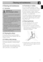 Page 21Cleaning and maintenance
21
EN
4 Cleaning and maintenance
4.1 Instructions
4.2 Cleaning the surfaces
To keep the surfaces in good condition, 
they should be cleaned regularly after use. 
Let them cool first.
4.3 Ordinary daily cleaning
Always use only specific products that do 
not contain abrasives or chlorine-based 
acids.
Pour the product onto a damp cloth and 
wipe the surface, rinse thoroughly and dry 
with a soft cloth or a microfibre cloth.
4.4 Food stains or residues
Do not use metallic sponges...