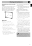 Page 29Cleaning and maintenance
29
EN
Removing the door seal (not on pyrolytic 
models)
To permit thorough cleaning of the oven, the 
door seal may be removed. There are 
fasteners on all four sides to attach it to the 
edge of the oven. Pull the 4 edges of the 
seal outwards to detach the fasteners.
What to do if...
The display is completely off:


upstream of the appliance supply line is 
in the “ON” position.
The appliance does not heat up:

“showroom” mode (for further details see 
“Secondary menu”).
The...