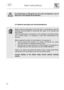 Page 26 
 
User instructions   
 
24  
 
 
 
 
 
 
 
 
 
 
 The introduction of detergent into the rinse aid dispenser, even in 
liquid form, will damage the dishwasher.  
  
 
 
 
 4.3 General warnings and recommendations 
 
 
 
 
Before using the dishwasher for the first time, it is advisable to read the 
following recommendations concerning dish types to be washed and 
their loading. 
There are generally no constraints on the washing of domestic dishes, 
but in certain cases it is necessary to take their...