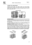 Page 29 
 
User instructions   
 
 
27  LOADING THE LOWER BASKET 
 Carefully load flat plates, soup plates, dessert and serving dishes, 
positioning them vertically. Pots, pans and their covers must be loaded 
upside down. When loading soup plates and dessert bowls, be sure to 
leave a gap between them. 
 Loading examples:  
      
CUTLERY BASKET  The basket has removable top grids into which items of cutlery can be 
inserted to keep them properly spaced and allow water to pass between 
them effectively.  
The...