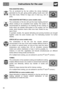 Page 18Instructions for the user
60FAN-ASSISTED GRILL:
The air produced by the fan softens the strong heatwave
generated by the grill, giving perfect grilling results even with
very thick foods. Perfect for large cuts of meat (e.g. shin of
pork).
FAN-ASSISTED BOTTOM (on some models only):
The combination of the fan with just the lower heating element
allows cooking to be completed more rapidly. This system is
recommended for sterilising or for finishing off the cooking of
foods which are already well-cooked on...