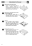 Page 36Instructions for the user
78
Removing the internal glass panel:
 Remove the internal glass panel by
pulling it upwards, following the
movement indicated by the arrows. Doing
this detaches the 4 pins attached to the
glass from their slots in the oven door.
Removing the intermediate glass panels
(on some models only):
 Some multifunction models have an
intermediate glass panel. Remove the
intermediate panel by lifting it upwards.
Cleaning:
 It is now possible to clean the external
glass panel and the...