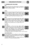 Page 19Instructions for the User
20
7. COOKING WITH THE OVEN
ECO:
Using the grill and the lower heating element in combination is
particularly suitable for cooking on a single runner only, as it
provides low energy consumption.
STATIC:
As the heat comes from above and below at the same time, this
system is particularly suitable for certain types of food.
Traditional cooking, also known as static or thermal radiation
cooking, is suitable for cooking just one dish at a time. Perfect
for all types of roasts, bread...