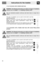 Page 44Instructions for the installer
9611.3.2 Connection with a flexible steel hose
WARNING: The following instructions are valid for all types of installation,
see fig. A, B, C in chapter “11.1 Installing in kitchen units”.
Only use standards-compliant continuous wall steel hoses no longer than 2
metres.
This type of installation can be used for both built-in and free-
standing appliances.
Make the connection to the gas mains using a continuous wall
flexible steel hose whose specifications comply with the...