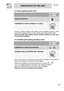 Page 27
 
Instructions for the user  
  
9.4 Hot air grilling (main oven)   
       FUNCTION SWITCH  
    THERMOSTAT SWITCH FROM 50° TO 200°C  
   Ensures uniform heating with greater heat penetration into the food. 
Food will be lightly browned on the outside and remain tender inside. 
Keep the oven door closed during  cooking. Heating up time must 
not exceed 60 minutes. 
 
9.5  Variable grill cooking (auxiliary oven)   
       THERMOSTAT SWITCH IN POSITION  
     VARIABLE GRILL BETWEEN MIN. AND MAX....