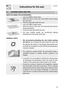 Page 2123
Instructions for the user
8.1 COOKING HINTS AND TIPS
HINTS ON USING THE ACCESSORIES:
 Use only SMEG original trays.
 When the tray is in the oven, the handle must be facing
the oven door.
 Push the trays right inside the oven.
 Use only SMEG original racks.
 When the rack is in the oven, the contoured part must be
facing downwards.
 Push the racks right inside the oven.
 For best cooking results, we recommend placing
kitchenware in the centre of the rack.
GENERAL HINTS:
We recommend preheating the...