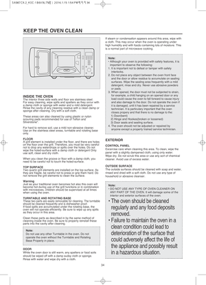 Page 3534
KEEP THE OVEN CLEAN
INSIDE THE OVENThe interior three side walls and floor are stainless steel.
For easy cleaning, wipe spills and spatters as they occur with
a damp cloth or sponge with water and a mild detergent.
Rinse the cavity of any cleaning residue with a clean damp or
sponge after cleaning. Dry with a soft cloth.
These areas can also cleaned by using plastic or nylon
scouring pads recommended for use of Teflon and
Silverstone*.
For hard to remove soil, use a mild non-abrasive cleaner.
Use on...