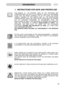 Page 2
Introduction   
1. INSTRUCTIONS FOR SAFE AND PROPER USE 
 
 
THIS MANUAL IS  AN INTEGRAL PART OF THE APPLIANCE AND 
THEREFORE MUST BE KEPT IN ITS ENTIRETY AND IN AN ACCESSIBLE 
PLACE FOR THE WHOLE WORKING LIFE OF THE OVEN. WE ADVISE 
CAREFUL READING OF THIS MANUAL AND ALL THE INSTRUCTIONS 
THEREIN BEFORE USING THE OVEN. INSTALLATION MUST BE CARRIED 
OUT BY QUALIFIED PERSONNEL IN ACCORDANCE WITH THE 
REGULATIONS IN FORCE. THIS APPLIANCE IS INTENDED FOR DOMESTIC 
USES AND CONFORMS TO CURRENT  REGULATIONS...