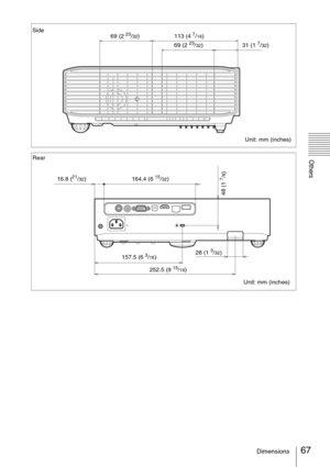 Page 6767Dimensions
Others
Side
Unit: mm (inches) 69 (2 23/32)113 (4 7/16)
69 (2 23/32)31 (1 7/32)
Rear
Unit: mm (inches)
48 (1 
7/8)
252.5 (9 15/16) 16.8 (
21/32) 164.4 (6 15/32)
157.5 (6 
3/16)28 (1 3/32) 