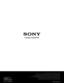 Page 8Sony Electronics Inc.
1 Sony Drive
Park Ridge, NJ 07656
sony.com/projectors
DI -0271   (MK10693V4)
©2012 Sony Corporation.  All rights reserved.
Reproduction in whole or in part without written permission is prohibited. Features and specifications are subject to change without notice.
Sony, BrightEra with Long Lasting Optics, BrightEra, Remote Commander; and   
Sony make.believe and BrightEra with Long Lasting Optics logos are trademarks of Sony. Trademark PJLink is a trademark applied for trademark...