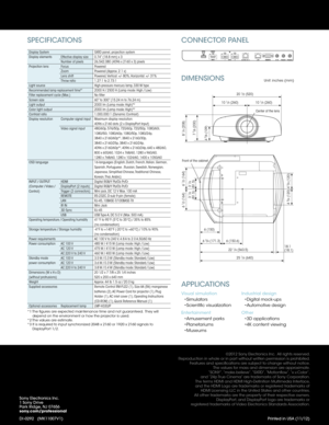 Page 2©2012 Sony Electronics Inc.  All rights reserved.Reproduction in whole or in part without written permission is prohibited.Features and specifications are subject to change without notice.The values for mass and dimension are approximate.“SONY”, “make.believe”, “SXRD”, “Motionflow”, “x.v.Color”,  and “24p True Cinema” are trademarks of Sony Corporation.The terms HDMI and HDMI High-Definition Multimedia Interface,  and the HDMI Logo are trademarks or registered trademarks of HDMI Licensing LLC in the...