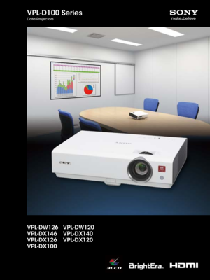 Page 1VPL-D100 Series
Data Projectors
VPL-DW126 VPL-DW120
VPL-DX146 VPL-DX140
VPL-DX126 VPL-DX120
VPL-DX100    